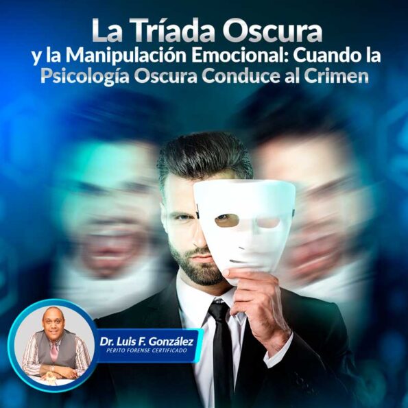 Portada del artículo con el Dr. Luis F González Colón y fondo de hombre con máscara, simbolizando la psicología oscura.