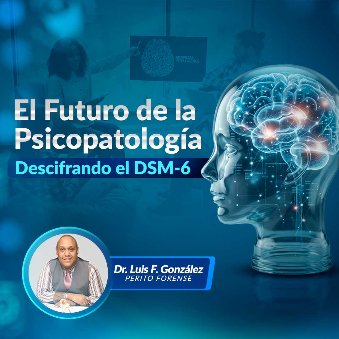 Luis Gonzalez Colon y el DSM-6 en psicologia forense